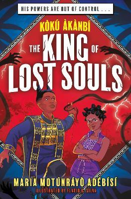 Koku Akanbi: The King of Lost Souls: Book 2 - an epic fantasy adventure perfect for Marvel fans - Maria Motunrayo Adebisi - cover