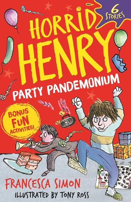 Horrid Henry: Party Pandemonium - Francesca Simon,Tony Ross - ebook