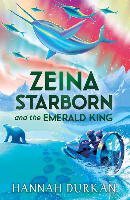Zeina Starborn and the Emerald King - Hannah Durkan - ebook
