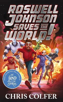 Roswell Johnson Saves the World! - Chris Colfer,Chris Colfer - cover