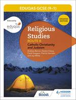 Eduqas GCSE (9-1) Religious Studies Route B: Catholic Christianity and Judaism