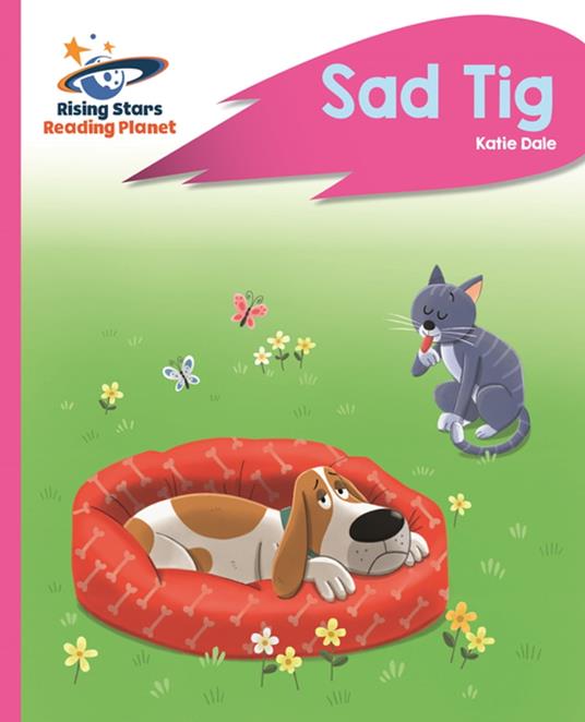 Reading Planet - Sad Tig - Pink A: Rocket Phonics