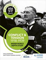 Engaging with AQA GCSE (9–1) History: Conflict and tension, 1918–1939 Wider world depth study