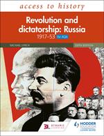 Access to History: Revolution and dictatorship: Russia, 1917–1953 for AQA