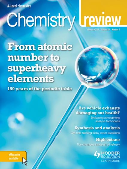 Chemistry Review Magazine Volume 28, 2018/19 Issue 3