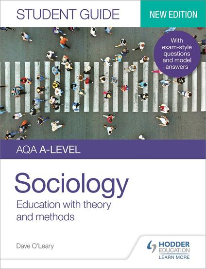 AQA A-level Sociology Student Guide 1: Education with theory and methods