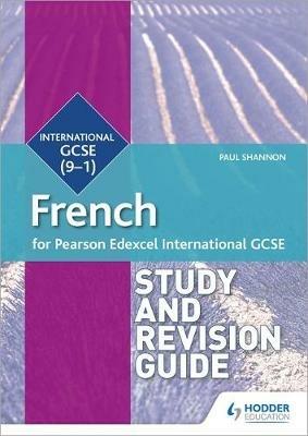 Pearson Edexcel International GCSE French Study and Revision Guide - Paul Shannon - cover