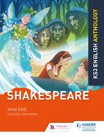 Key Stage 3 English Anthology: Shakespeare