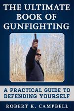 The Ultimate Book of Gunfighting