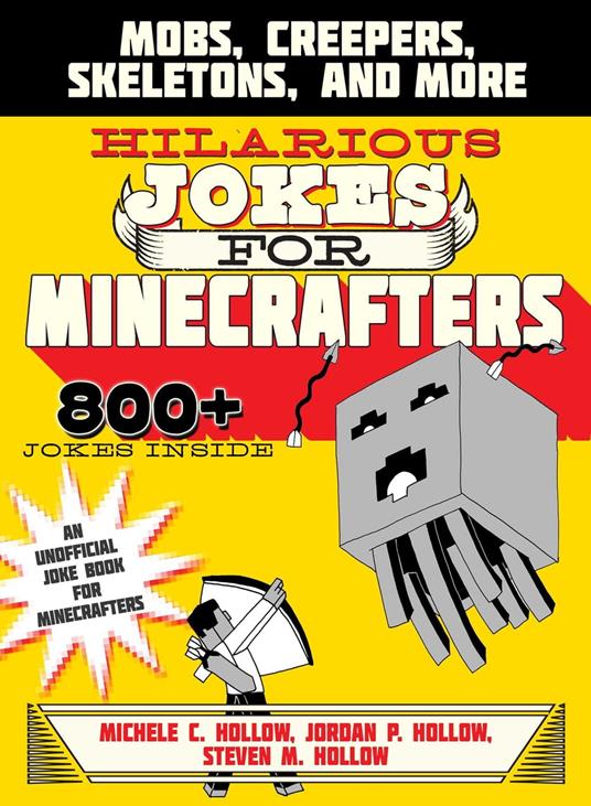 Hilarious Jokes for Minecrafters - Michele C Hollow,Steven M. Hollow,Jordon P. Hollow - ebook