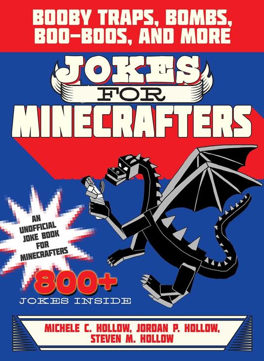 Jokes for Minecrafters - Michele C Hollow,Steven M. Hollow,Jordon P. Hollow - ebook