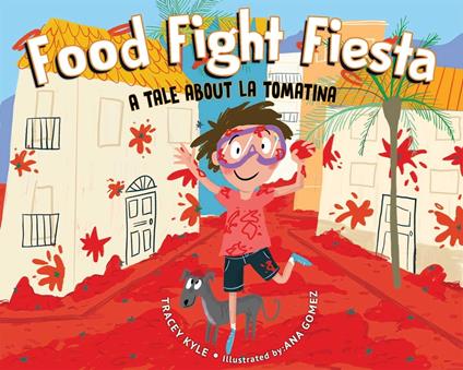 Food Fight Fiesta - Tracey Kyle,Ana Gomez - ebook