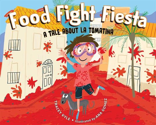 Food Fight Fiesta - Tracey Kyle,Ana Gomez - ebook