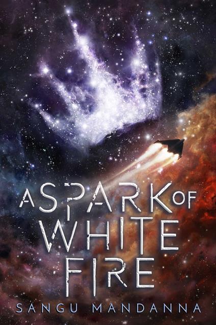 A Spark of White Fire - Sangu Mandanna - ebook