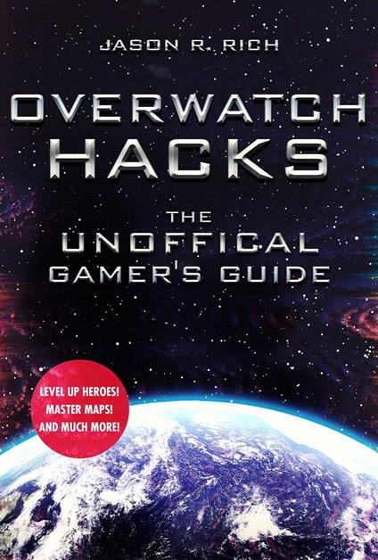 Overwatch Hacks - Jason R. Rich - ebook