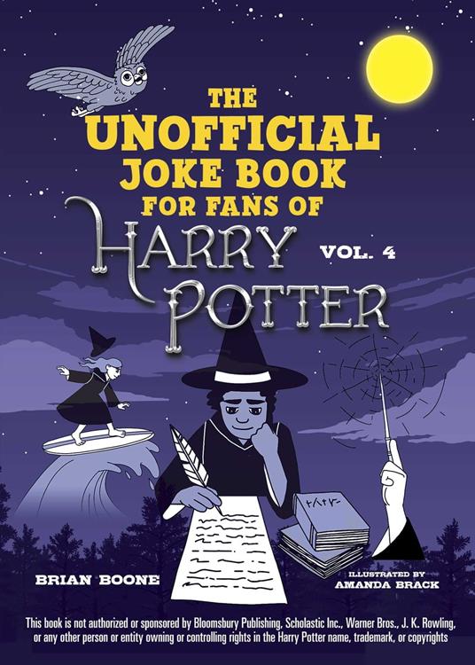 The Unofficial Joke Book for Fans of Harry Potter: Vol. 4 - Brian Boone,Amanda Brack - ebook