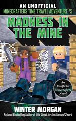 Madness in the Mine