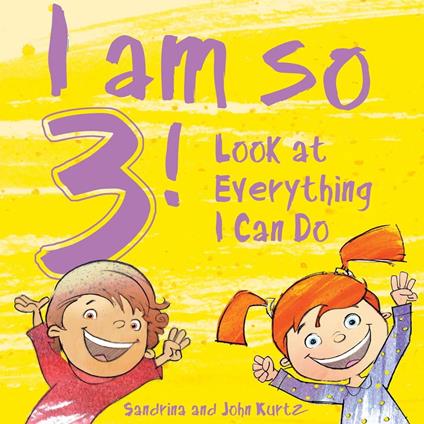 I Am So 3! - Sandrina Kurtz,John Kurtz - ebook