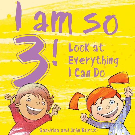 I Am So 3! - Sandrina Kurtz,John Kurtz - ebook