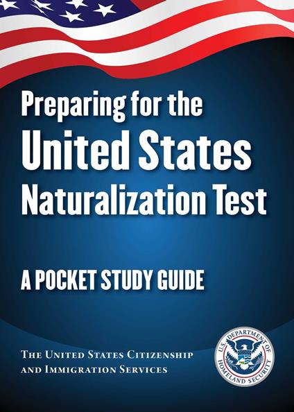 Preparing for the United States Naturalization Test