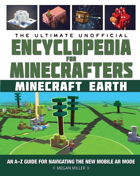 The Ultimate Unofficial Encyclopedia for Minecrafters: Earth - Megan Miller - ebook