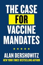 The Case for Vaccine Mandates