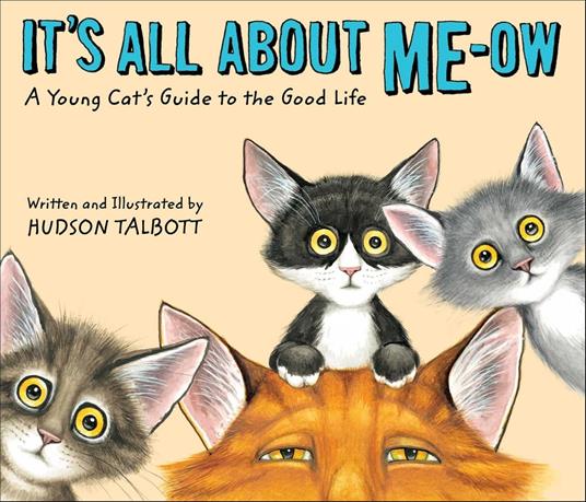 It's All About Me-Ow - Hudson Talbott - ebook