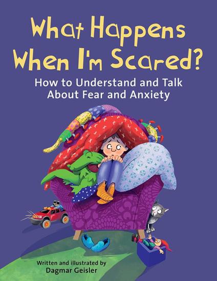 What Happens When I'm Scared? - Dagmar Geisler,Andy Jones Berasaluce - ebook