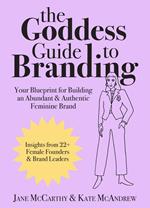 The Goddess Guide to Branding