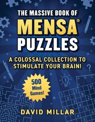 Massive Book of Mensa® Puzzles: 400 Mind Games!—A Colossal Collection to Stimulate Your Brain! - David Millar,Fred Coughlin,American Mensa - cover