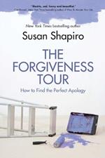 The Forgiveness Tour: How To Find the Perfect Apology