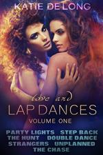 Love and Lapdances Volume One (#1-7)