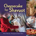 Cheesecake for Shavuot