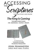 Accessing the Scriptures: The King Is Coming