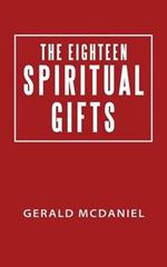 The Eighteen Spiritual Gifts