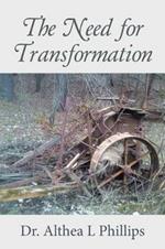 The Need for Transformation