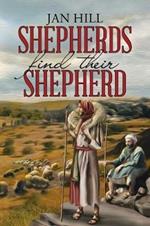 Shepherds Find Their Shepherd