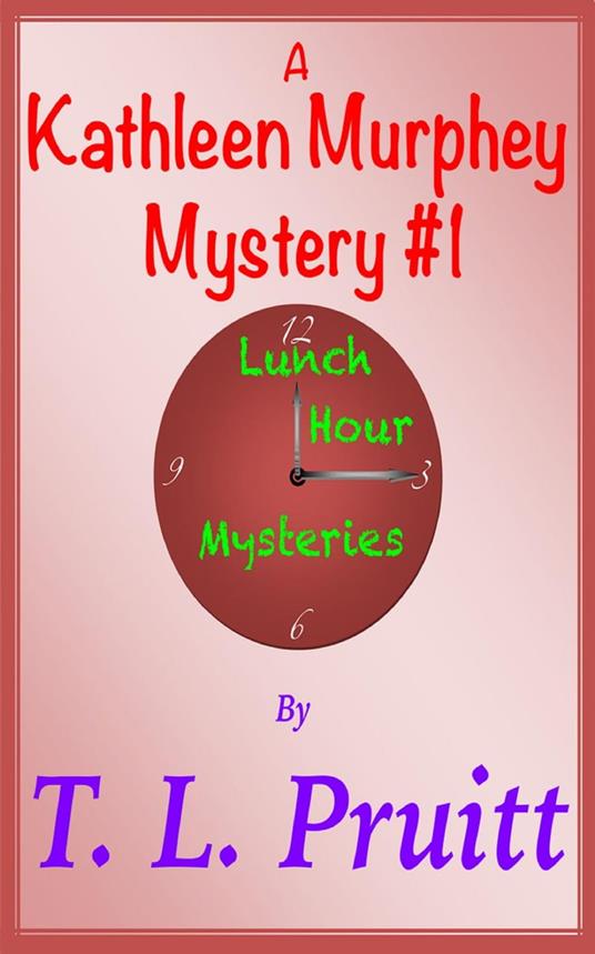 A Kathleen Murphey Mystery #1