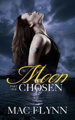 Moon Chosen #1 (Werewolf Shifter Romance)