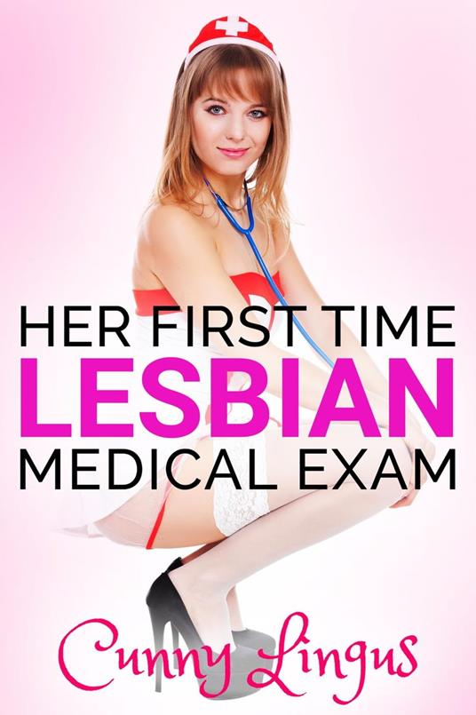 Her First Time Lesbian Medical Exam