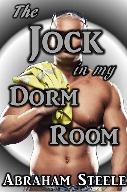 The Jock In My Dorm Room