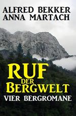 Ruf der Bergwelt