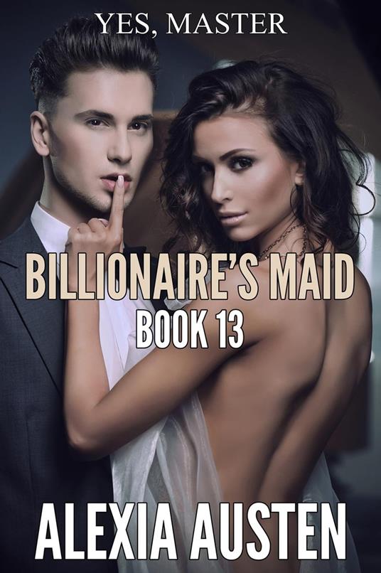 Billionaire's Maid (Book 13)