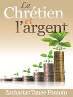 Le Chretien et L’argent