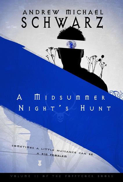 A Midsummer Night's Hunt