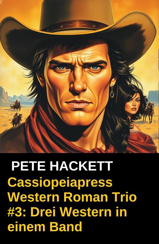 Cassiopeiapress Western Roman Trio #3: Drei Western in einem Band