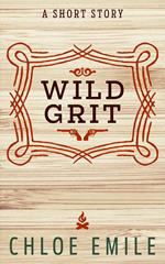 Wild Grit