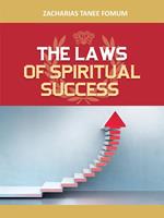 The Laws of Spiritual Success (Volume One)