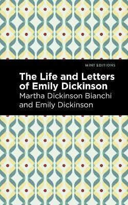 Life and Letters of Emily Dickinson - Martha Dickinson Bianchi,Emily Dickinson - cover