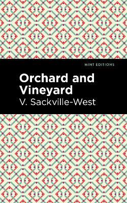 Orchard and Vineyard - V Sackville-West - cover